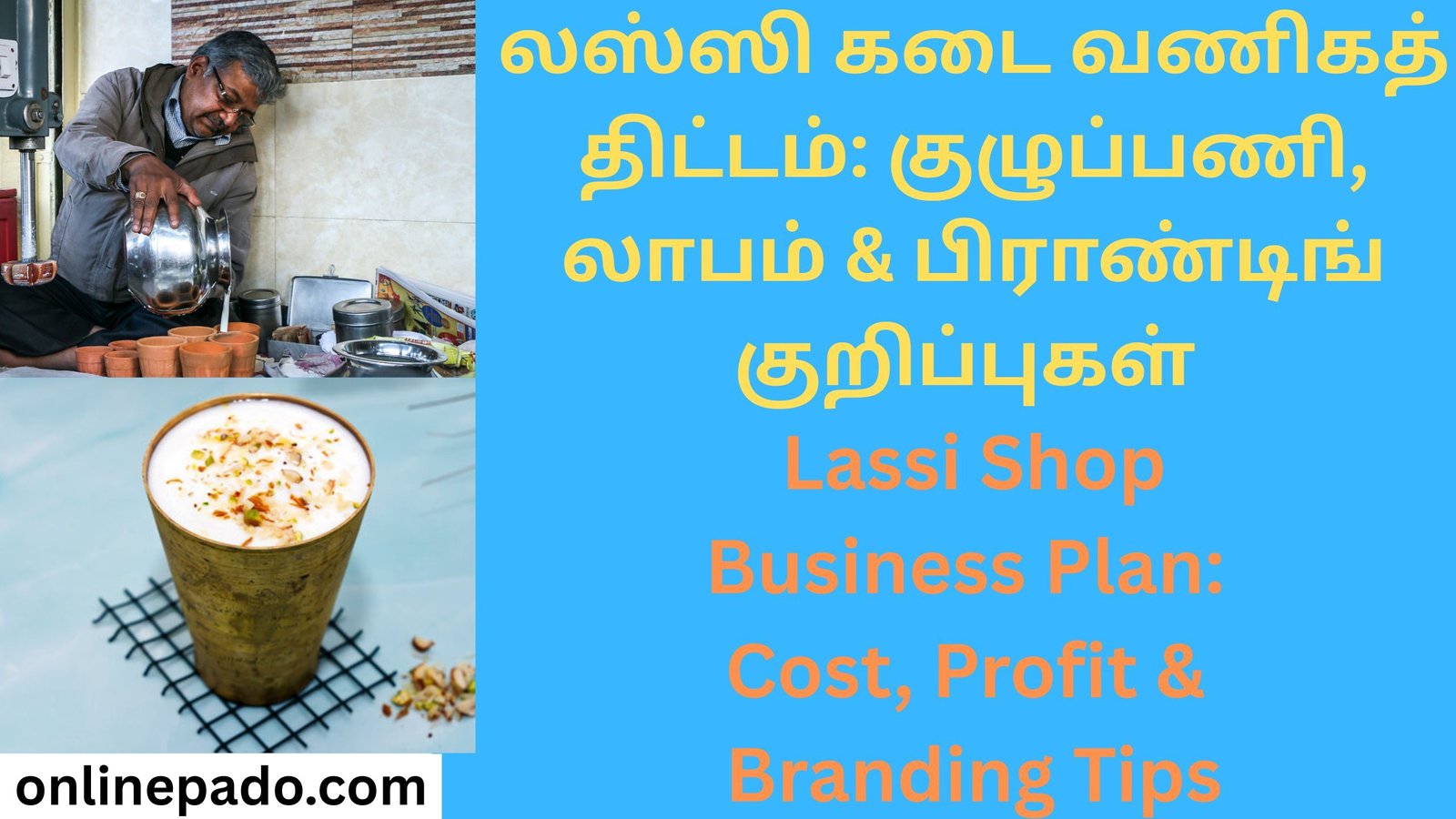 Lassi Shop Business Plan: Cost, Profit & Branding Tips